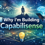 Why Im Building Capabilisense